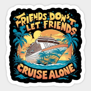 Squad Matching Cruise Ship Funny Friends Cruise Vacation Sticker